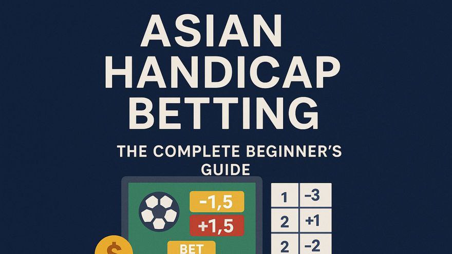 نکات مهم در Asian Handicap